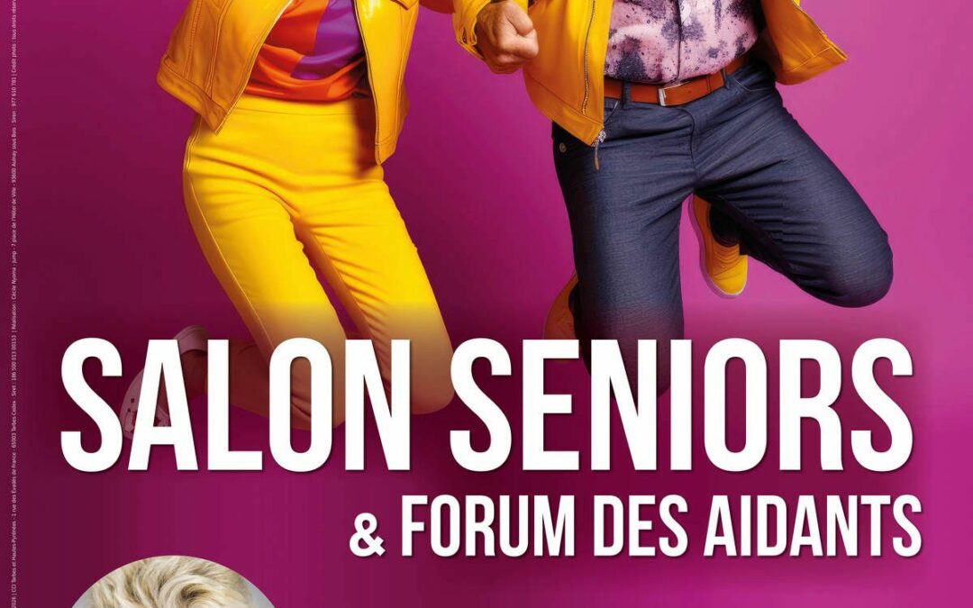 Salon Seniors & Forum des Aidants